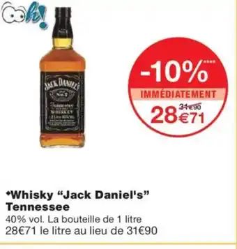 Monoprix JACK DANIELS Whisky Tennessee offre