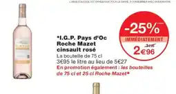 Monoprix I.G.P. Pays d'Oc Roche Mazet cinsault rosé offre