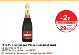 Monoprix A.O.P. Champagne Piper-Heidsieck brut offre