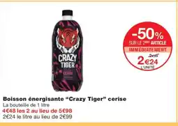 Monoprix CRAZY TIGER Boisson énergisante cerise offre