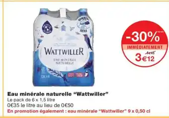 Monoprix WATTWILLER Eau minérale naturelle offre