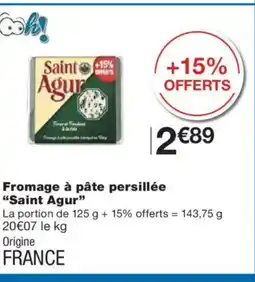 Monoprix SAINT AGUR Fromage à pâte persillée offre