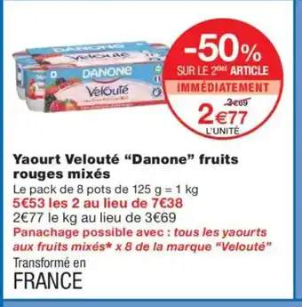 Monoprix DANONE Yaourt Velouté fruits rouges mixés offre