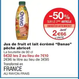 Monoprix DANAO Jus de fruit et lait écrémé pêche abricot offre