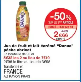 Monoprix DANAO Jus de fruit et lait écrémé pêche abricot offre