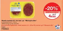 Monoprix MONOPRIX BIO Steaks hachés 5% de mat. gr. offre