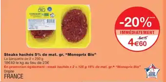 Monoprix MONOPRIX BIO Steaks hachés 5% de mat. gr. offre