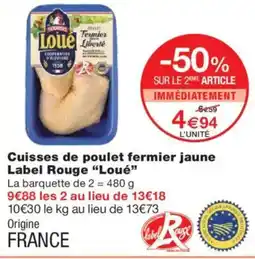 Monoprix LOUÉ Cuisses de poulet fermier jaune Label Rouge offre