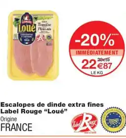 Monoprix LOUÉ Escalopes de dinde extra fines Label Rouge offre