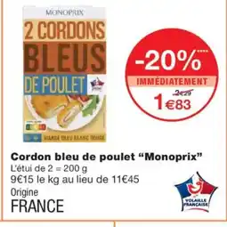 Monoprix MONOPRIX Cordon bleu de poulet offre