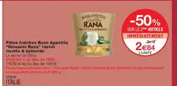Monoprix GIOVANNI RANA Pâtes fraîches Buon Appetite ravioli ricotta & épinards offre