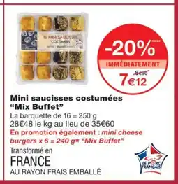 Monoprix MIX BUFFET Mini saucisses costumées offre