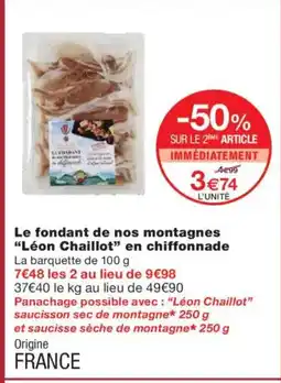 Monoprix LÉON CHAILLOT Le fondant de nos montagnes en chiffonnade offre