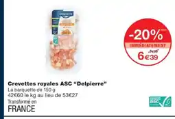 Monoprix DELPIERRE Crevettes royales ASC offre