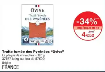 Monoprix OVIVE Truite fumée des Pyrénées offre