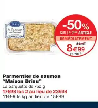 Monoprix MAISON BRIAU Parmentier de saumon offre