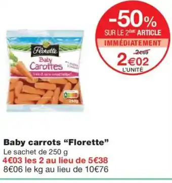 Monoprix FLORETTE Baby carrots offre