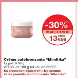 Monoprix MIMITIKA Crème autobronzante offre