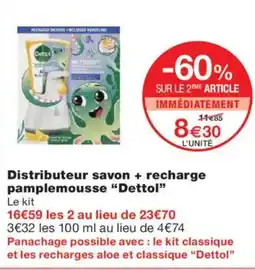 Monoprix DETTOL Distributeur savon + recharge pamplemousse offre