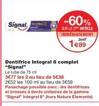Monoprix SIGNAL Dentifrice Integral 8 complet offre