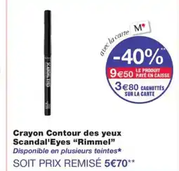 Monoprix RIMMEL Crayon Contour des yeux Scandal'Eyes offre