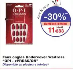 Monoprix OPI - XPRESS/ON Faux ongles Undercover Waitress offre
