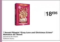 Monoprix COSY LOVE AND CHRISTMAS CRIME Anouk Filippini Romance de l'Avent offre