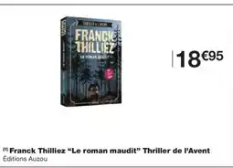 Monoprix LE ROMAN MAUDIT Franck Thilliez Thriller de l'Avent offre