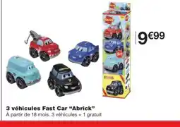 Monoprix ABRICK 3 véhicules Fast Car offre