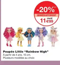 Monoprix RAINBOW HIGH Poupée Little offre