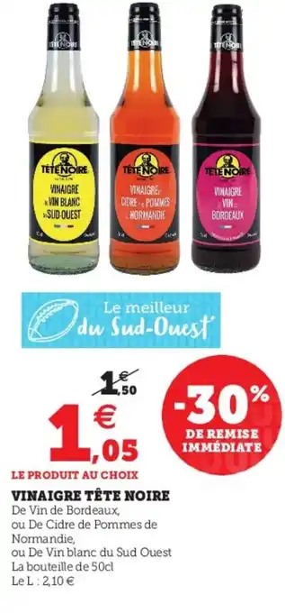 Hyper U Vinaigre Tête Noire offre