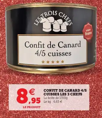 Hyper U Confit de Canard 4/5 Cuisses Les 3 Chefs offre