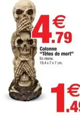 Bazarland Colonne Têtes de mort offre