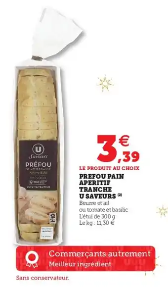 Hyper U Prefou Pain Aperitif Tranches U Saveurs offre