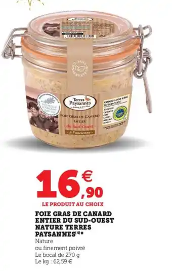 Hyper U Foie Gras de Canard Entier du Sud-Ouest Nature Terres Paysannes offre