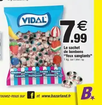 Bazarland Le sachet de bonbons Yeux sanglants offre