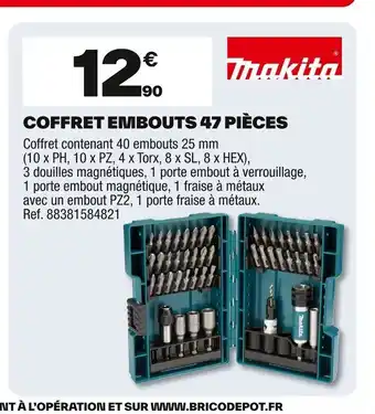 Brico Dépôt MAKITA Coffret embouts 47 pièces offre