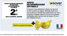 Brico Dépôt ISOVER Appui intermédiaire optima 2 offre