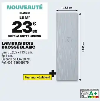 Brico Dépôt Lambris bois brosse blanc offre