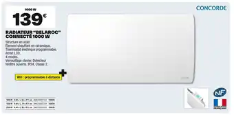 Brico Dépôt CONCORDE Radiateur belaroc connecté 1000 w offre