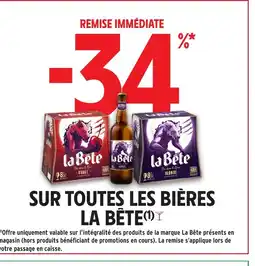 Intermarché Hyper LA BÊTE Sur toutes les bières offre