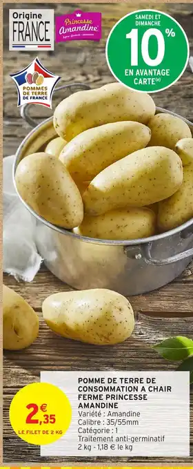 Intermarché Hyper Pomme de terre de consommation a chair ferme princesse amandine offre