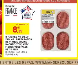 Intermarché Hyper 8 hachés au boeuf 15% mg: préparation de viande bovine hachée (70%) avec fibres végétales offre