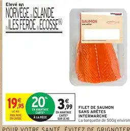 Intermarché Hyper INTERMARCHE Filet de saumon sans arêtes offre