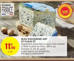 Intermarché Hyper ST FLOUR Bleu d'auvergne aop st flour offre