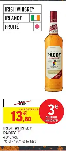 Intermarché Hyper PADDY Irish whiskey offre