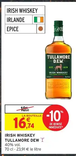 Intermarché Hyper TULLAMORE DEW Irish whiskey offre
