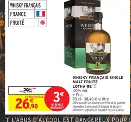 Intermarché Hyper LOTHAIRE Whisky français single malt fruité offre