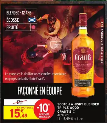 Intermarché Hyper GRANT'S Scotch whisky blended triple wood offre