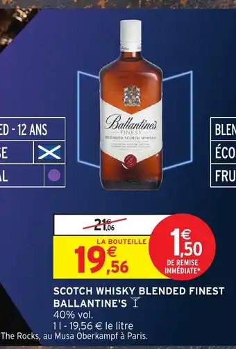 Intermarché Hyper BALLANTINE'S Scotch whisky blended finest offre
